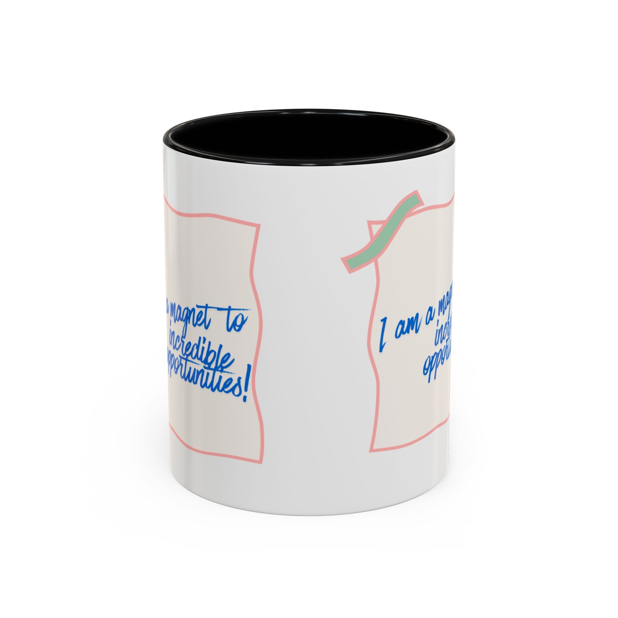 Inspirational Accent Coffee Mug — “I am a magnet to incredible opportunities!”